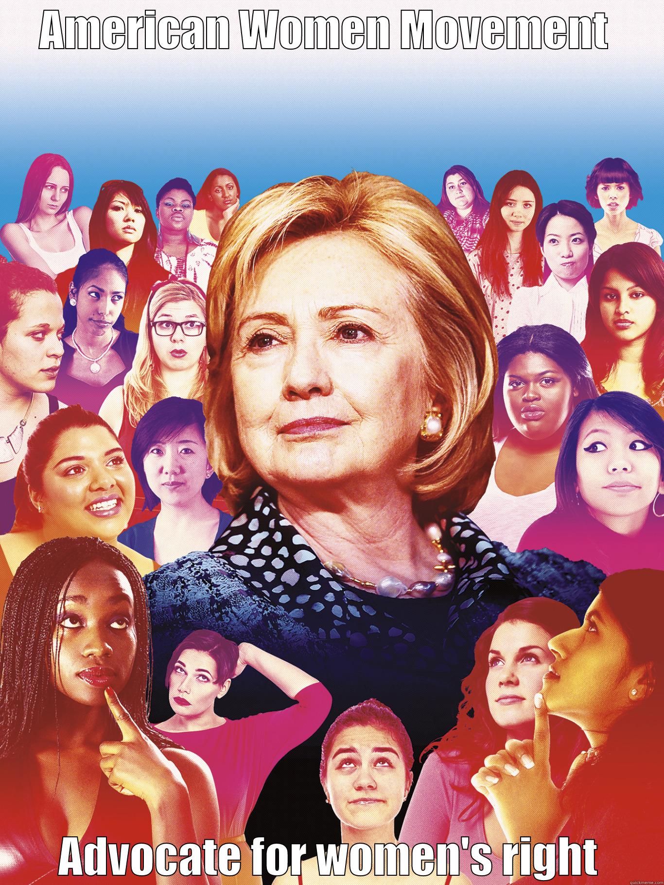 AMERICAN WOMEN MOVEMENT  ADVOCATE FOR WOMEN'S RIGHT Misc