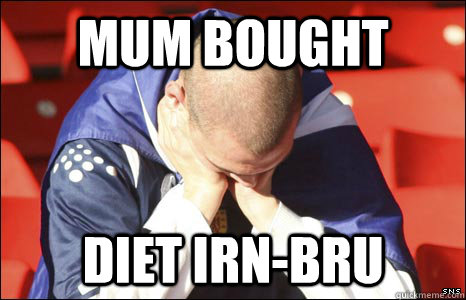 Mum bought diet irn-bru  