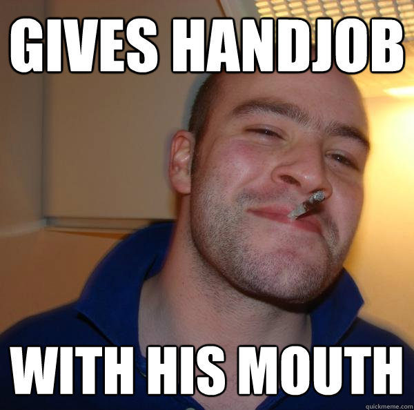 Gives Handjob With his mouth - Gives Handjob With his mouth  Misc
