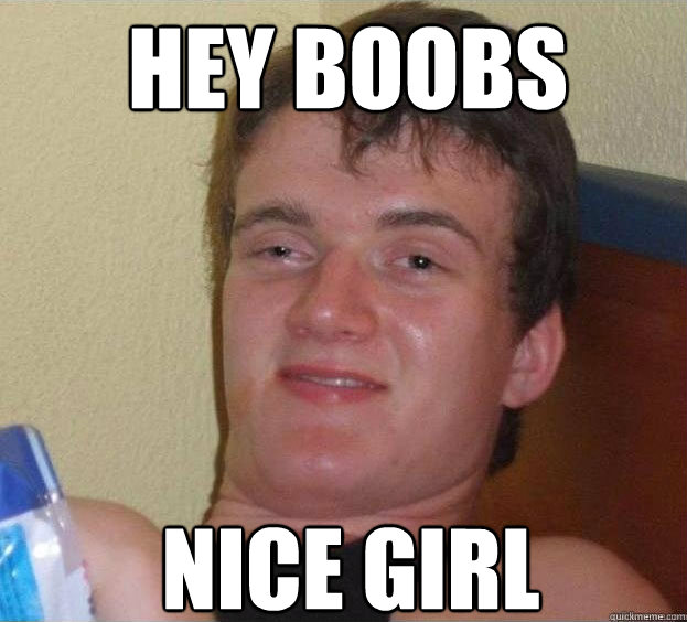 hey boobs nice girl Caption 3 goes here  The High Guy