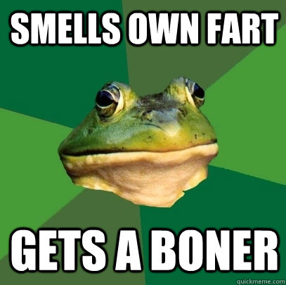 Smells own Fart Gets a Boner  Foul Bachelor Frog