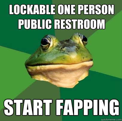 lockable one person public restroom start fapping  Foul Bachelor Frog