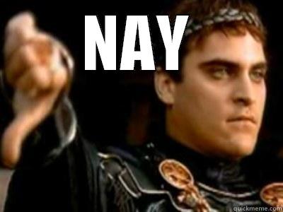 NAY  Downvoting Roman