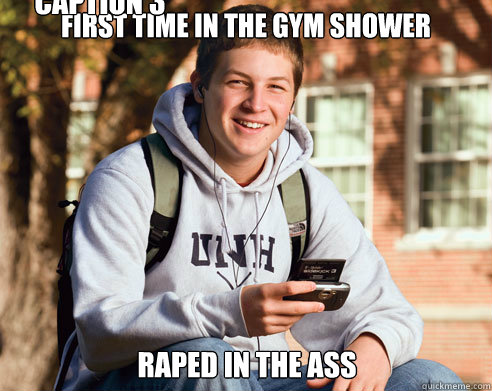 First time in the gym shower RAPed in the ass Caption 3 goes here  College Freshman