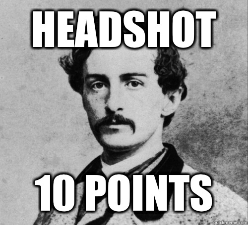 Headshot  10 Points - Headshot  10 Points  John WIlkes Booth on tv