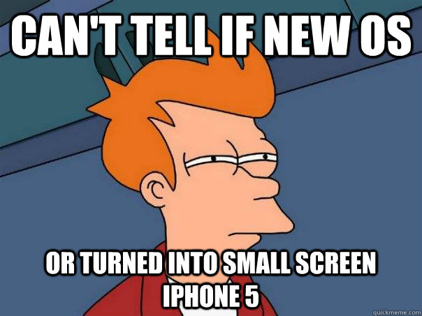 Can't tell if new OS Or turned into small screen iPhone 5  Futurama Fry