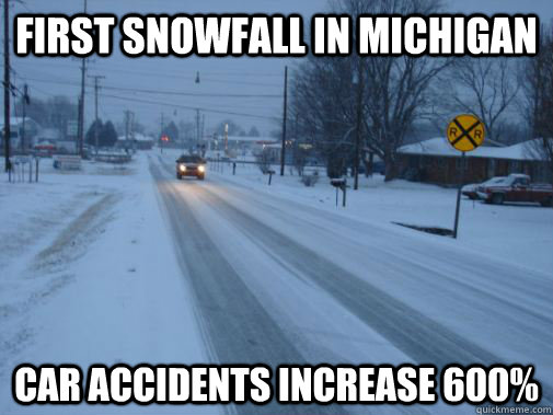 First snowfall in michigan car accidents increase 600% - First snowfall in michigan car accidents increase 600%  Michigan Snowfall