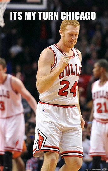 Its my Turn Chicago - Its my Turn Chicago  Brian Scalabrine