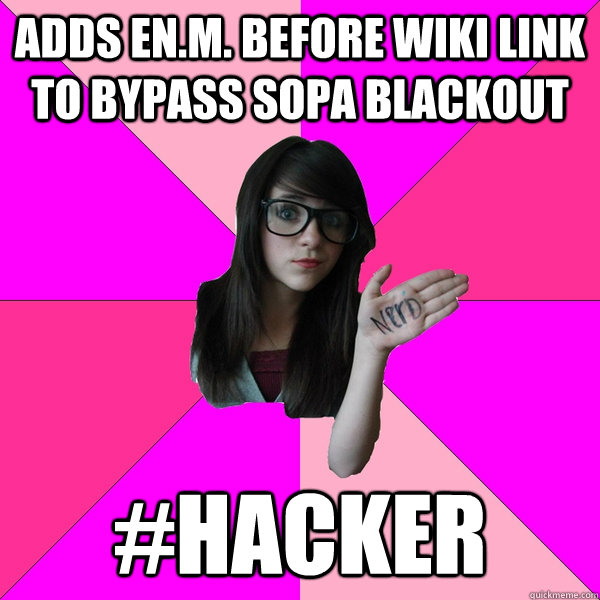 ADDS EN.M. BEFORE WIKI LINK TO BYPASS SOPA BLACKOUT #HACKER  