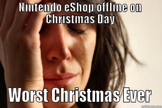 NINTENDO ESHOP OFFLINE ON CHRISTMAS DAY WORST CHRISTMAS EVER First World Problems