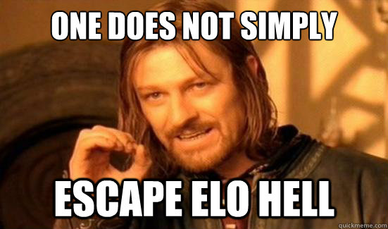 One Does Not Simply escape elo hell  Boromir