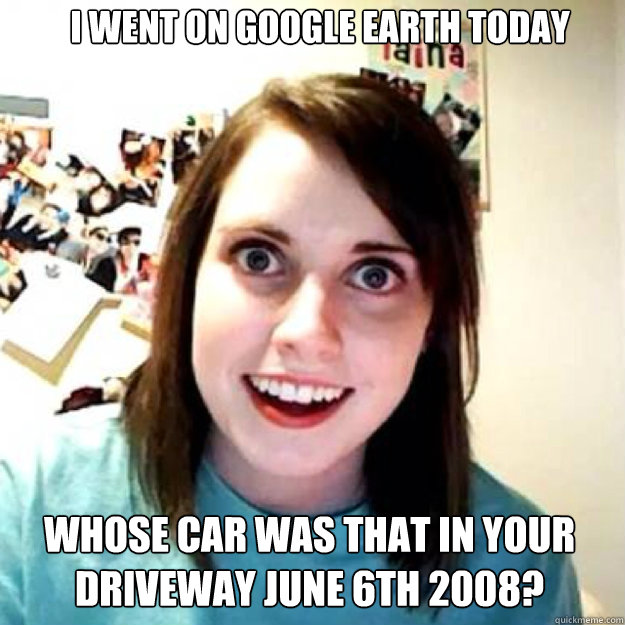 i Went on google earth today whose car was that in your driveway june 6th 2008? - i Went on google earth today whose car was that in your driveway june 6th 2008?  OAG 2