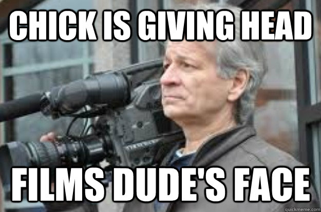 CHICK IS GIVING HEAD FILMS DUDE'S FACE - CHICK IS GIVING HEAD FILMS DUDE'S FACE  Misc