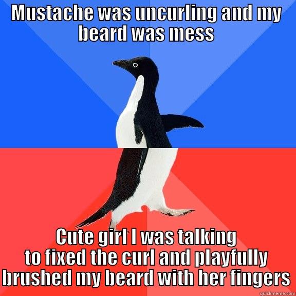 Kind of a crazy night... she smiled the whole time - MUSTACHE WAS UNCURLING AND MY BEARD WAS MESS CUTE GIRL I WAS TALKING TO FIXED THE CURL AND PLAYFULLY BRUSHED MY BEARD WITH HER FINGERS Socially Awkward Awesome Penguin