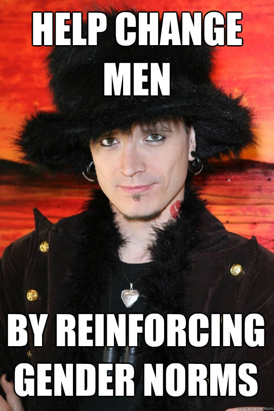 help change men by reinforcing gender norms  Lolgame