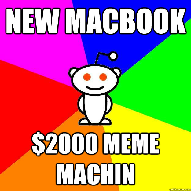New Macbook $2000 meme machin  Reddit Alien