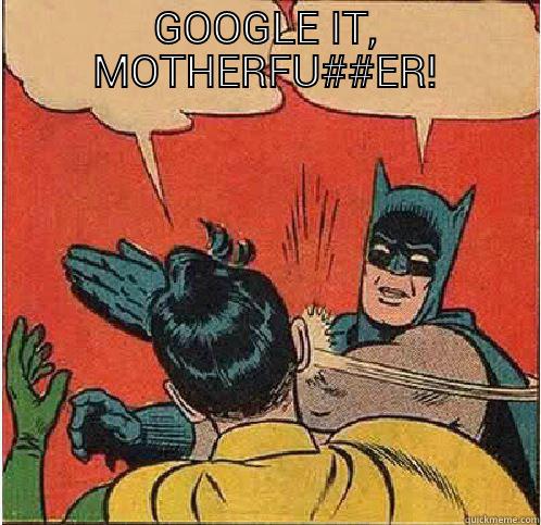 WHAT'S A BITCOI- GOOGLE IT, MOTHERFU##ER! Batman Slapping Robin
