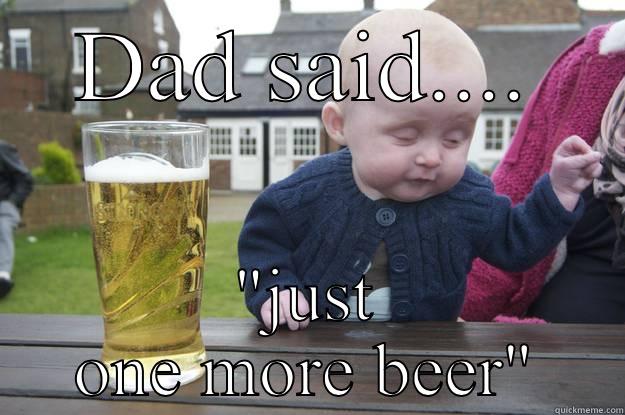 DAD SAID.... 