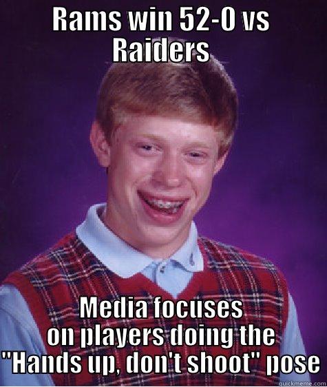 RAMS WIN 52-0 VS RAIDERS MEDIA FOCUSES ON PLAYERS DOING THE 