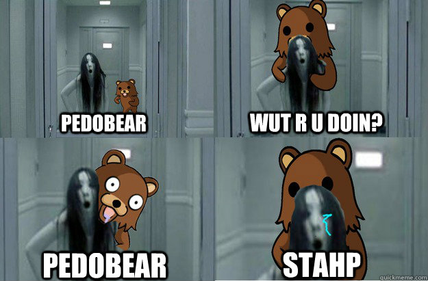 Pedobear wut r u doin? Pedobear STAHP - Pedobear wut r u doin? Pedobear STAHP  Misc