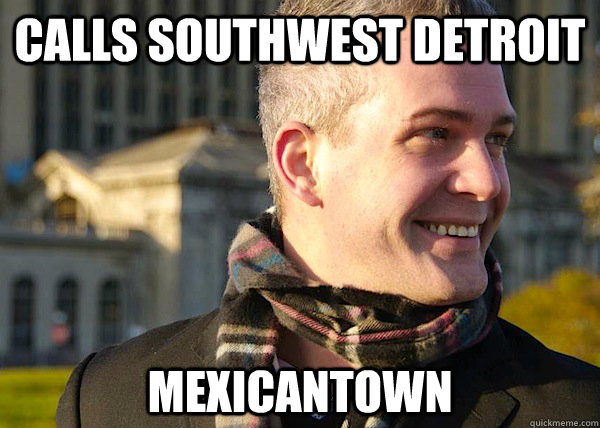 calls southwest detroit mexicantown  White Entrepreneurial Guy