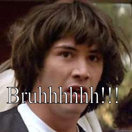  BRUHHHHHH!!! conspiracy keanu