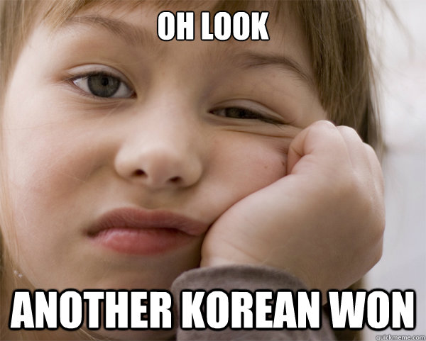 Oh look Another Korean Won  