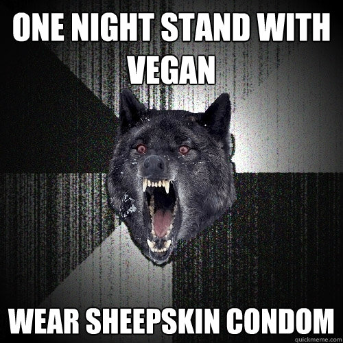 One night stand with vegan wear sheepskin condom  Insanity Wolf