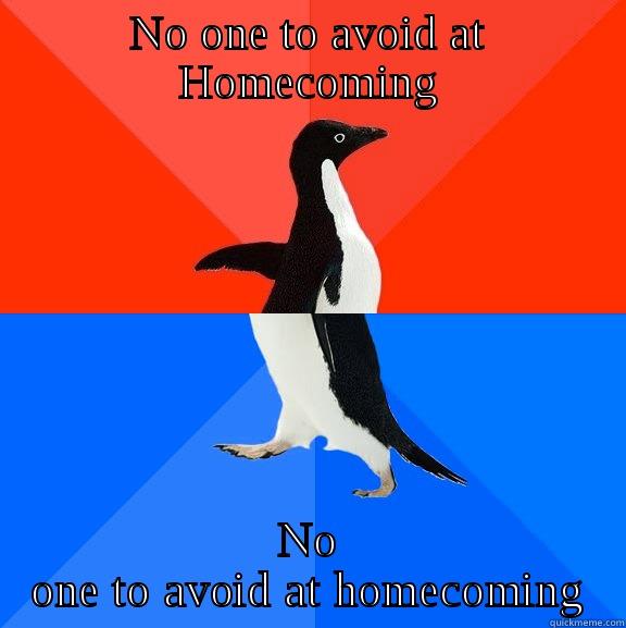 Mixed feelings about Homecoming - NO ONE TO AVOID AT HOMECOMING NO ONE TO AVOID AT HOMECOMING Socially Awesome Awkward Penguin