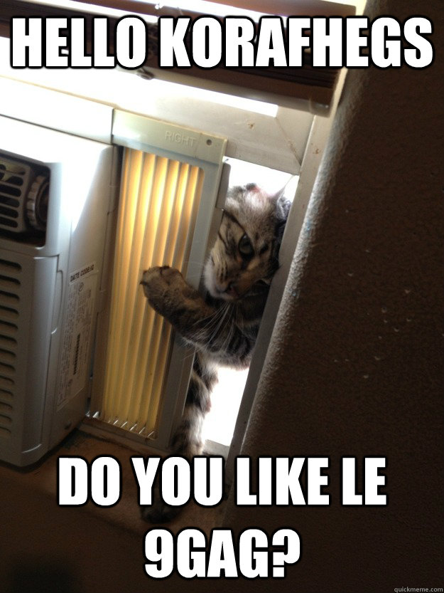 hello korafhegs do you like le 9gag? - hello korafhegs do you like le 9gag?  Jehovah Cat