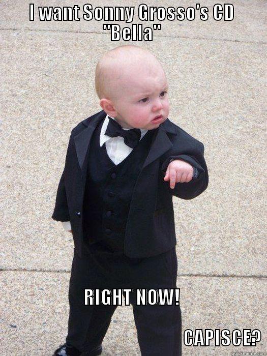 I WANT SONNY GROSSO'S CD 