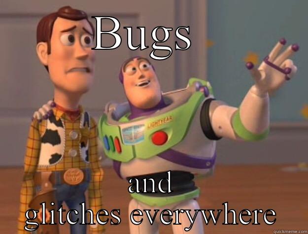 BUGS  AND GLITCHES EVERYWHERE Toy Story