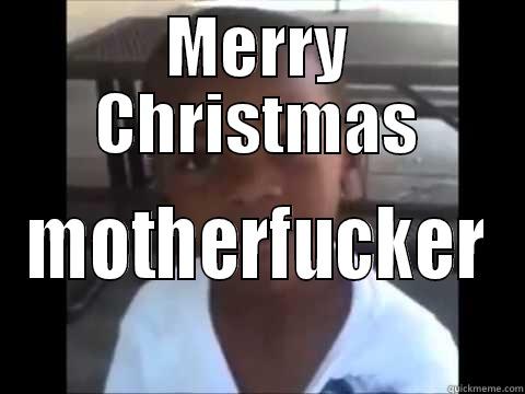 MERRY CHRISTMAS MOTHERFUCKER Misc