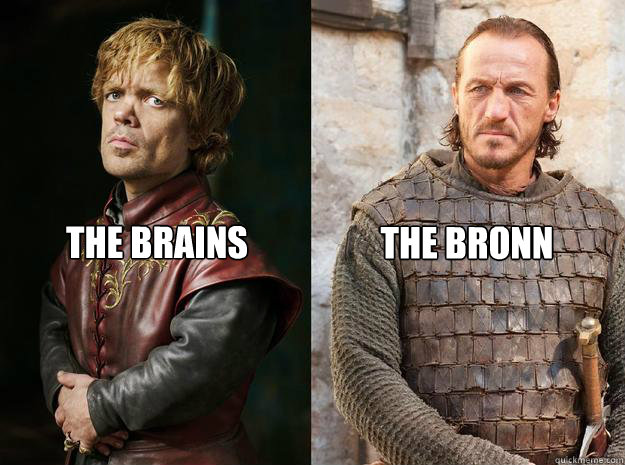 THE BRAINS THE BRONN - THE BRAINS THE BRONN  I think I understand this relationship now