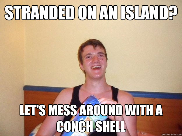 stranded on an island? let's mess around with a conch shell  
