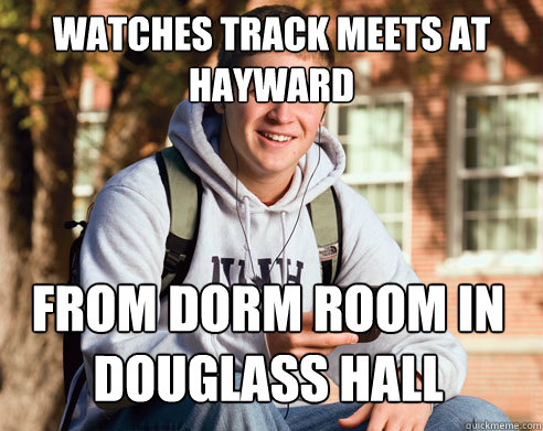 Watches Track Meets at Hayward From Dorm Room in Douglass Hall  College Freshman