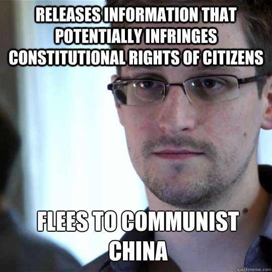 releases information that potentially infringes constitutional rights of citizens flees to communist china  - releases information that potentially infringes constitutional rights of citizens flees to communist china   snowden-spy