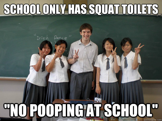 school only has squat toilets 