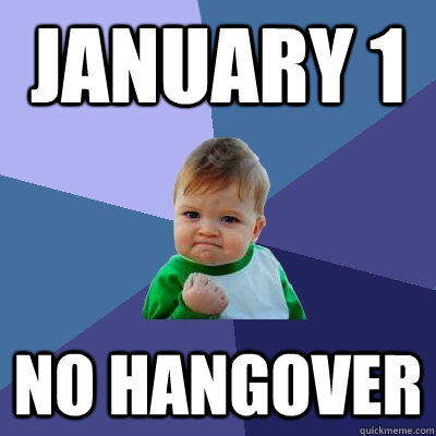January 1 No hangover  Success Kid