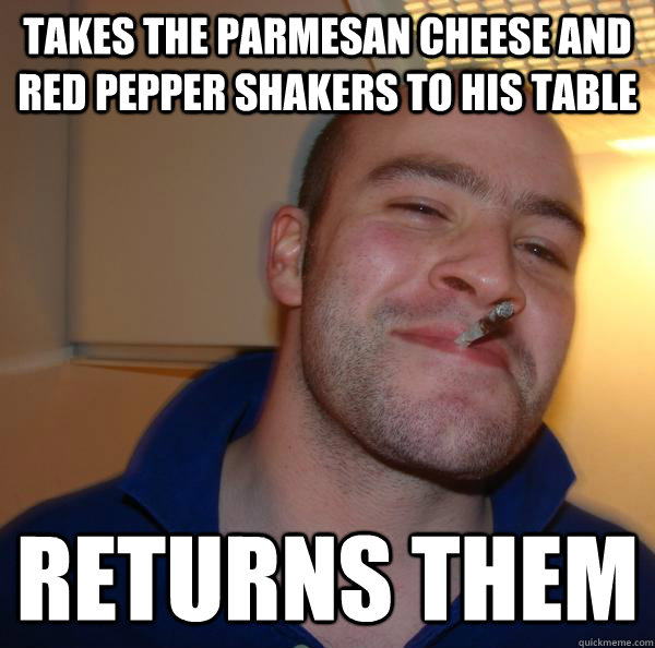 Takes the parmesan cheese and red pepper shakers to his table returns them - Takes the parmesan cheese and red pepper shakers to his table returns them  Misc