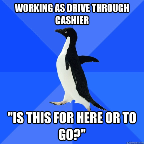 working as drive through cashier 