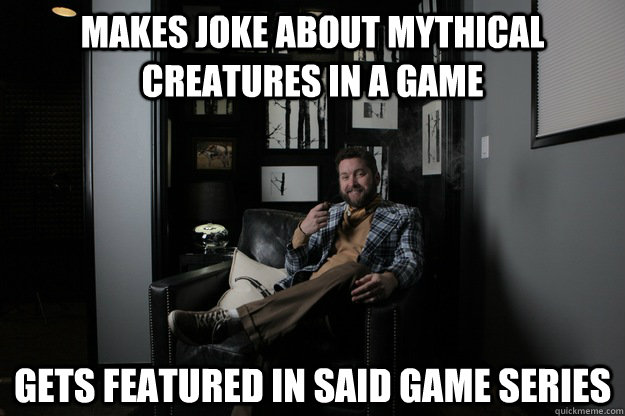 Makes joke about mythical creatures in a game gets featured in said game series - Makes joke about mythical creatures in a game gets featured in said game series  benevolent bro burnie