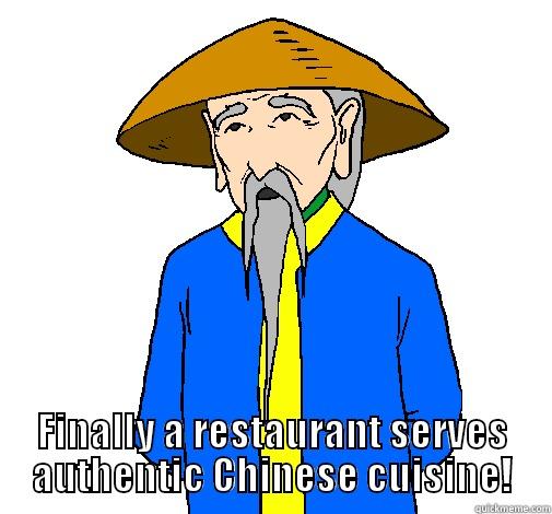 old funny man -  FINALLY A RESTAURANT SERVES AUTHENTIC CHINESE CUISINE! Misc