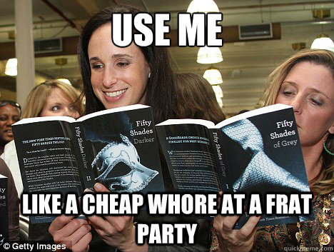 Use me like a cheap whore at a frat party  Perverted White Woman