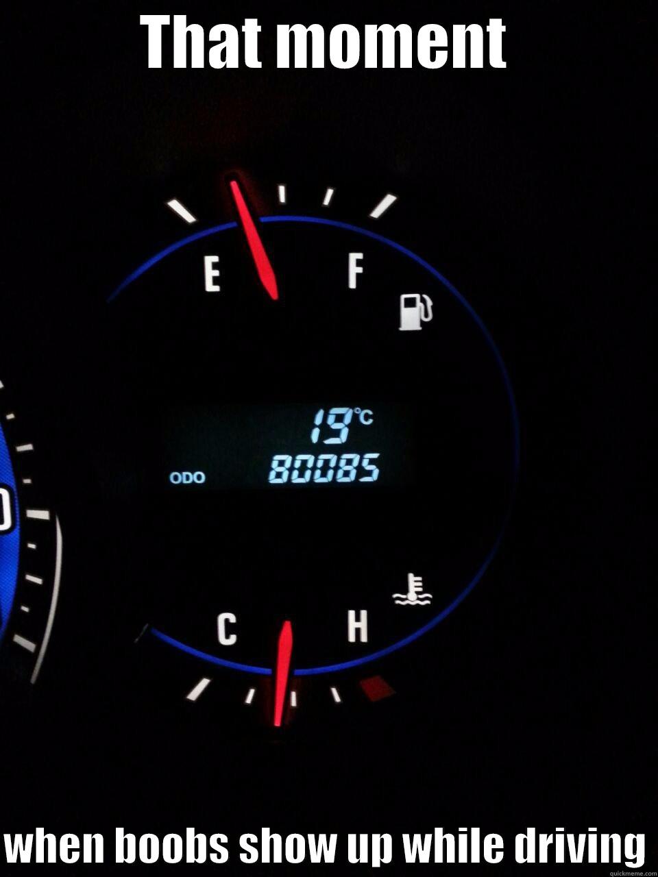THAT MOMENT  WHEN BOOBS SHOW UP WHILE DRIVING Misc