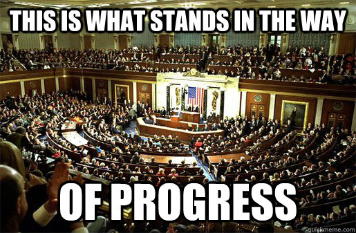 This is what stands in the way of progress  Congress