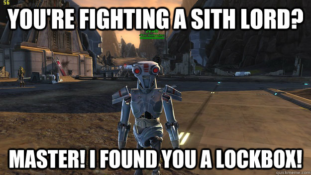 You're Fighting A Sith Lord? Master! I found you a lockbox!  