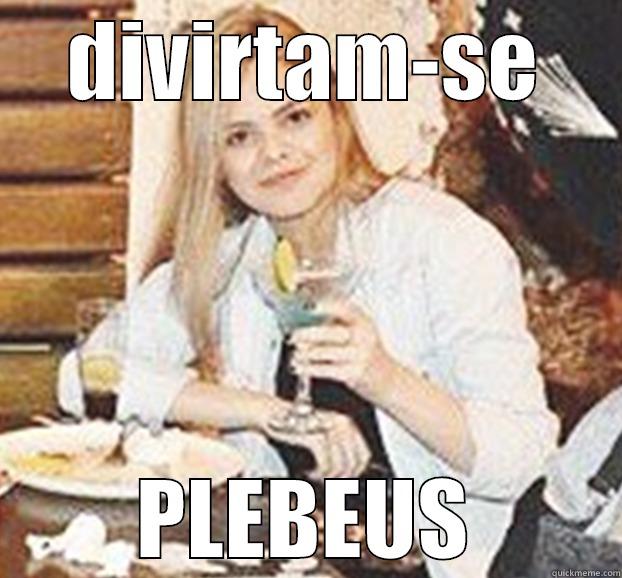 DIVIRTAM-SE PLEBEUS Misc