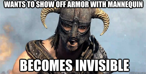wants to show off armor with mannequin becomes invisible  skyrim
