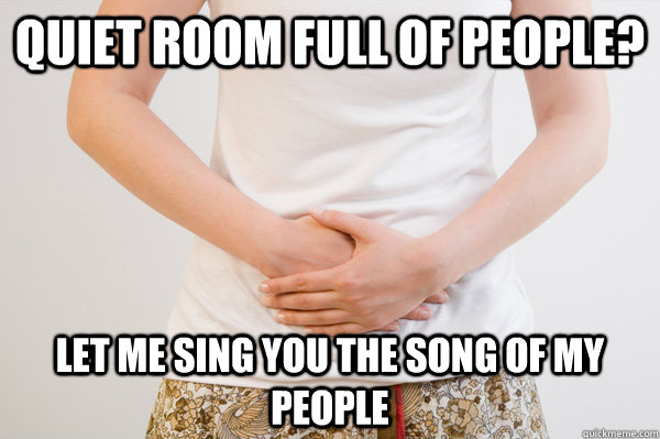 quiet room full of people? let me sing you the song of my people - quiet room full of people? let me sing you the song of my people  Misc